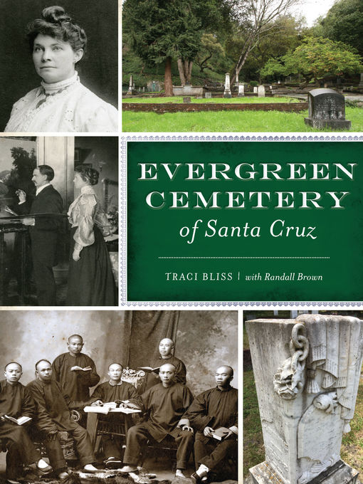 Title details for Evergreen Cemetery of Santa Cruz by Traci Bliss - Available